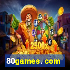 80games. com